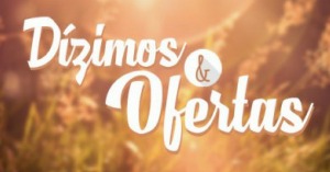 Você dá seu dizimo certo? Sabe qual a importância dele?